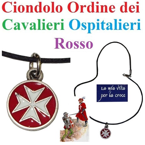 Ciondolo dei cavalieri ospitalieri rosso smaltato - riproduzione storica dello stemma dell'ordine cavalleresco degli ospedalieri - prodotto in italia.